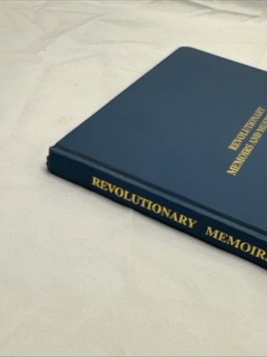 Revolutionary memoirs and - revolutionary,