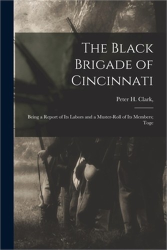 The black brigade - the, of